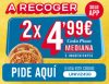 2 Pizzas medianas 4,99€ c/u