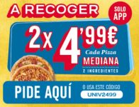 2 Pizzas medianas 4,99€ c/u