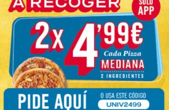 2 Pizzas medianas 4,99€ c/u